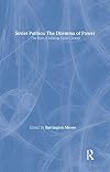 Soviet Politics: The Dilemma of Power