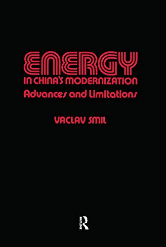 Energy In China's Modernization: Advances And Limitations book cover