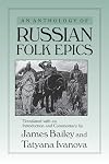 An Anthology of Russian Folk Epics