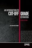 An Introduction To Cutoff Grade Estimation