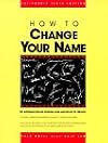 How to Change Your Name/California Edition