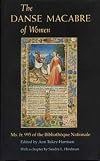 The Danse Macabre of Women: Ms. Fr. 995 of the Bibliotheque Nationale
