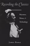 Recording the Classics: Maestros, Music, and Technology