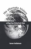 The Alternate History: Refiguring Historical Time