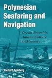 Polynesian Seafaring And Navigation Ocean Travel In Anutan Culture And Society