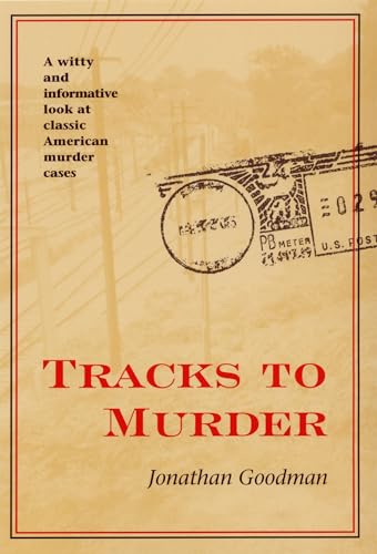 Tracks to Murder (By: Jonathan Goodman) cover