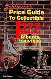 Goldmines Price Guide To Collectible Jazz Albums 19491969