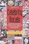 Goldmine's Celebrity Vocals: Attempts at Musical Fame from 1500 Major Stars and Supporting Players