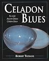 Celadon Blues: Re-create Ancient Chinese Celadon Glazes