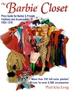 The Barbie Closet: Price Guide for Barbie & Friends Fashions and Accessories, 1959-1970