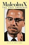 Malcolm X: The Last Speeches