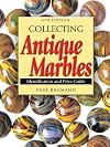 Collecting Antique Marbles: Identification and Price Guide