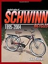 Standard Catalog Of Schwinn Bicycles 1895-2004