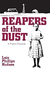 Reapers of the Dust: a Prairie Chronicle