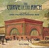 Curve of the Arch: The Story of Louis Sullivan's Owatonna Bank