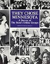 They Chose Minnesota: A Survey of the States Ethnic Groups