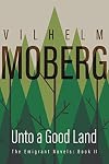 Unto A Good Land