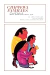 Chippewa Families: A Social Study of White Earth Reservation, 1938 (Borealis Books)