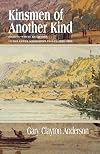Kinsmen of Another Kind: Dakota-White Relations in the Upper Mississippi Valley, 1650-1862 (Borealis Books)