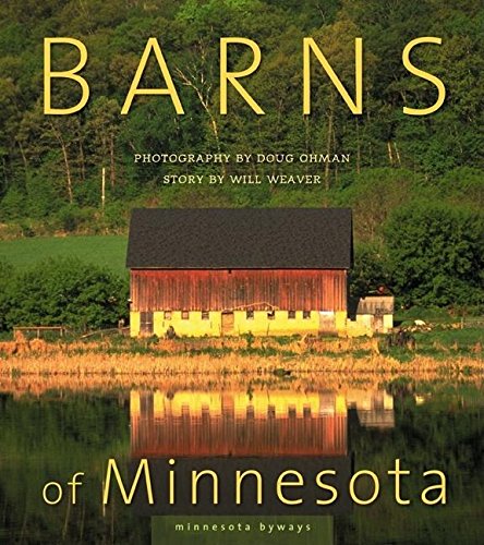 Barns of Minnesota (By: Will Weaver,Doug Ohman) cover