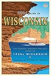 Wisconsin: A Guide to the Badger State