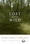 Lost in the Wild: Danger and Survival in the North Woods