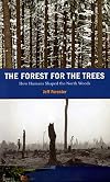 The Forest for the Trees: How Humans Shaped the North Woods