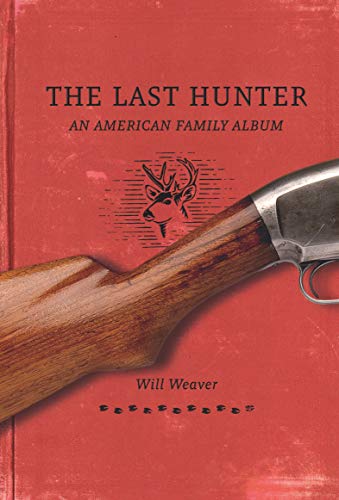 The Last Hunter: An American Family Album book cover