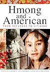 Hmong and American: From Refugees to Citizens