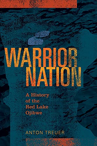 Warrior Nation: A History of the Red Lake Ojibwe book cover