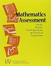 Mathematics Assessment: Myths, Models, Good Questions, and Practical Suggestions