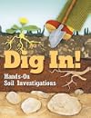 Dig In! Hands-On Soil Investigations