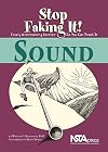 Sound (Stop Faking It! Finally Understanding Science So You Can Teach It)