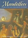 Moontellers: Myths of The Moon from Around the World
