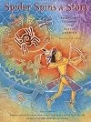 Spider Spins a Story: Fourteen Legends from Native America