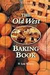 Old West Baking Book (Cookbooks and Restaurant Guides)