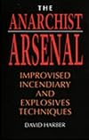 The Anarchist Arsenal: Improvised Incendiary and Explosives Techniques