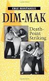 Dim-mak: Death Point Striking