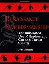 Renaissance Swordsmanship: The Illustrated Book Of Rapiers And Cut And Thrust Swords And Their Use