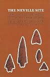 The Neville Site: 8,000 Years at Amoskeag, Manchester, New Hampshire