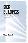 Sick Buildings: Definition, Diagnosis and Mitigation