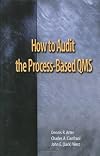 How to Audit the Process-Based QMS