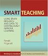 Smart Teaching: Using Brain Research and Data to Continuously Improve Learning