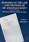 Remarks on the life and writings of Dr. Jonathan Swift Dean of St Patrick's, Dublin; in a series of letters from John Earl of Orrery to his son, the Honourable Hamilton Boyle