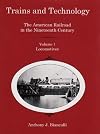 Trains and Technology: The American Railroad in the Nineteenth Century : Track and Structures