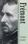 Fremont: Explorer for a Restless Nation