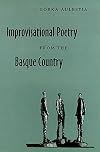 Improvisational Poetry From The Basque Country (The Basque Series)