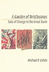 A Garden Of Bristlecones: Tales Of Change In The Great Basin (Environmental Arts and Humanities)