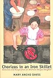 Chorizos In An Iron Skillet Memories And Recipes From An American Basque Daughter The Basque Series