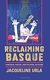 人気急上昇の商品1 - Reclaiming Basque: Language, Nation, and Cultural Activism (Basque Series) 